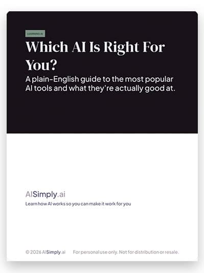 Which AI Is Right For You? guide cover on AI Simply